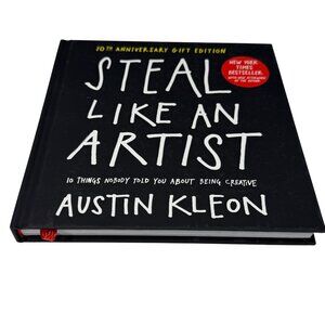 Steal Like an Artist Austin Kleon Hardcover 10th Anniversary Gift Edition